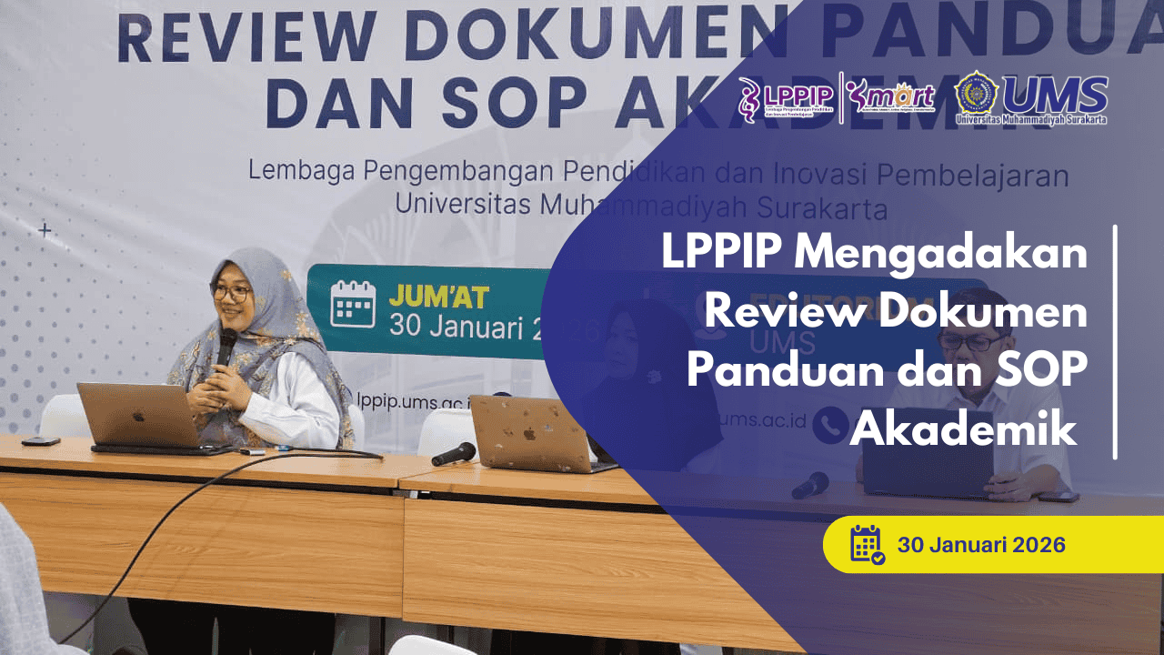 Thumbnail Blog UMS_Lembaga Pengambangan Pendidikan dan Inovasi Pembelajaran (4)